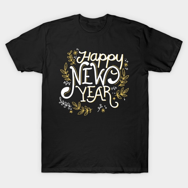 Happy New Year No Date T-Shirt by letnothingstopyou